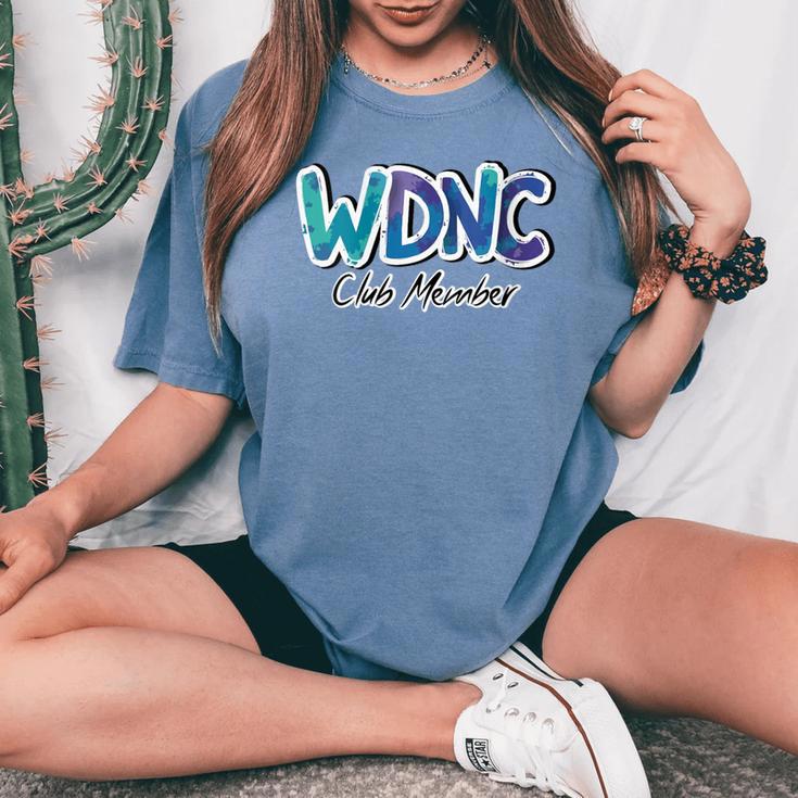 Wdnc Club Member We Do Not Care Menopause Graphic For Women Women's Oversized Comfort T-Shirt