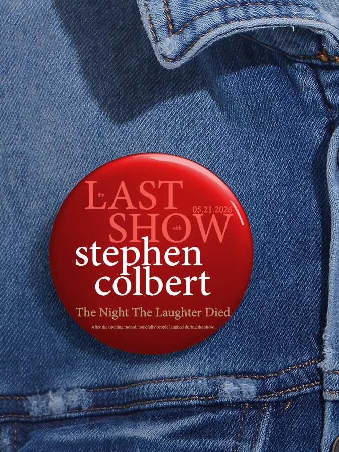 Unisex Retro Last Show 05.21.2026 The Night The Laughter Died After The Opening Monol, Hopefully People Laughed During The Show Pin-Back Button