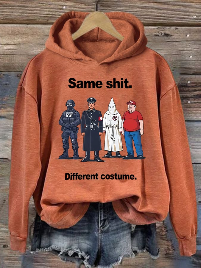 Women's Same shit Different costume Print Hoodie