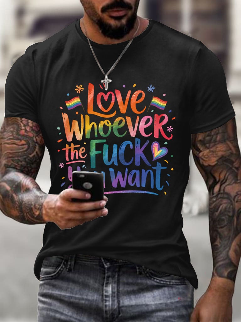 Men's Love Whoever The Fuck You Want Printed T-shirt