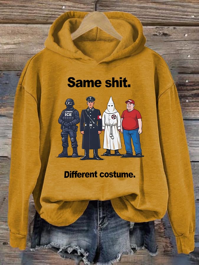 Women's Same shit Different costume Print Hoodie