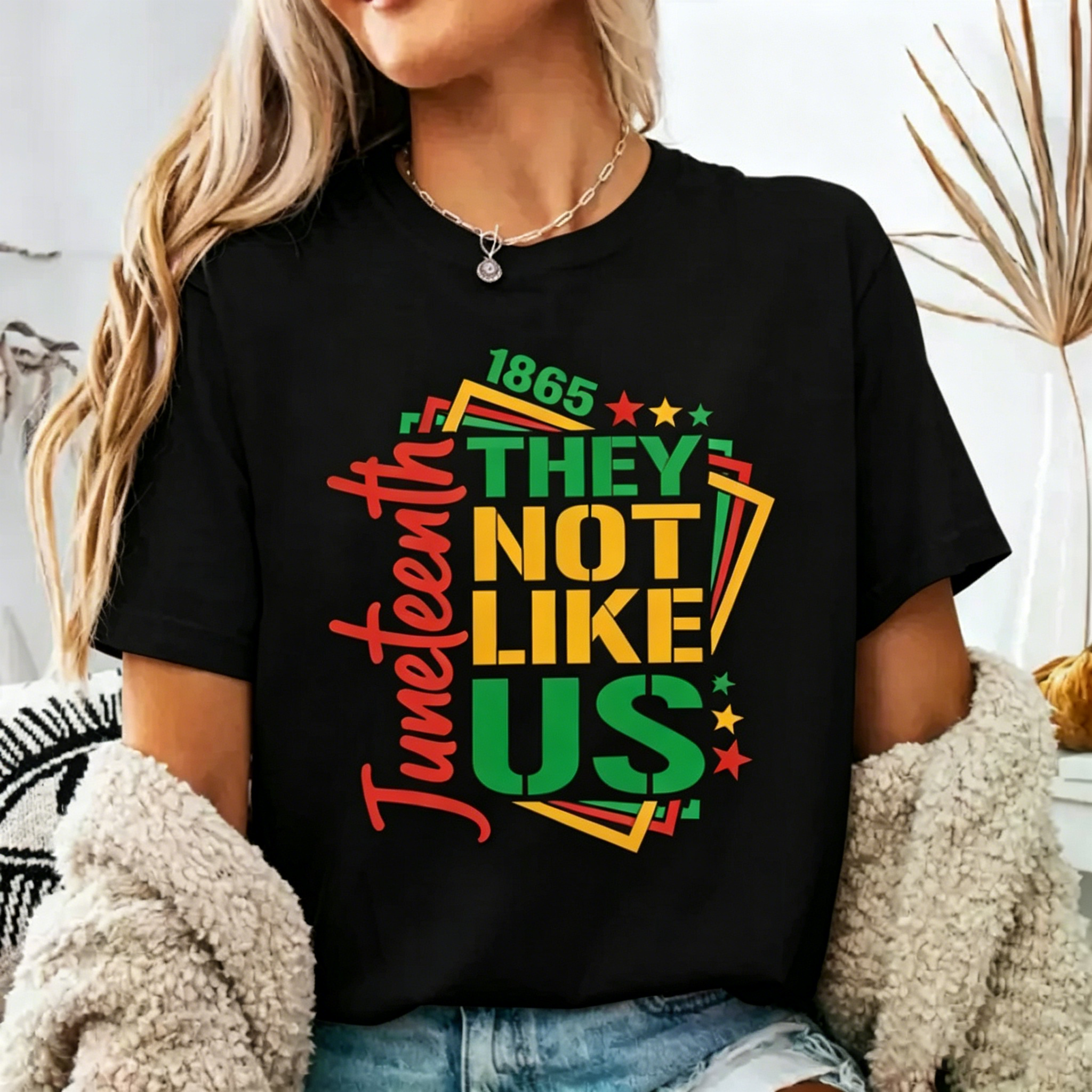 Women's They Not Like Us Juneteenth independence day T-shirt