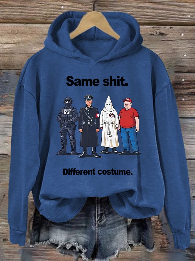 Women's Same shit Different costume Print Hoodie
