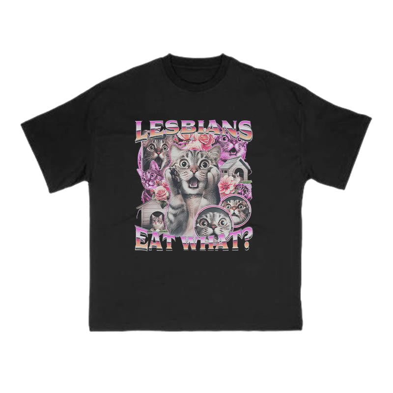 Terrified Cats Lesbians Eat What Print T-shirt