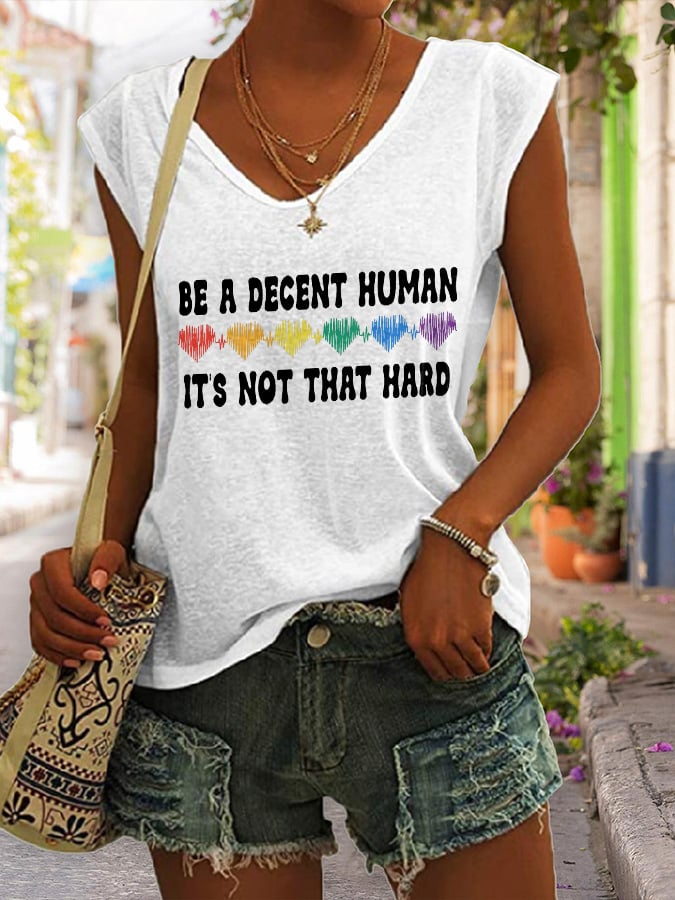 V Neck Retro Be A Decent Human It's Not That Hard Print Tank Tops