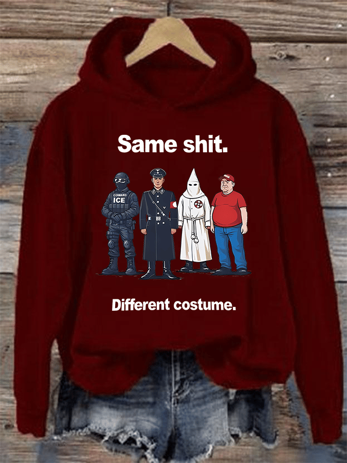 Women's Same shit Different costume Print Hoodie