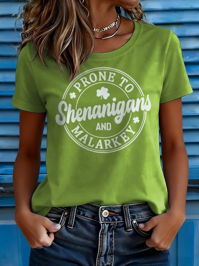 Women's Casual T-shirt with "PRONE TO Shenanigans AND MALARKEY" print