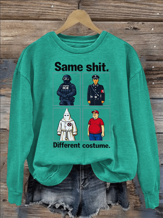 Women's Same shit Different costume Print Sweater