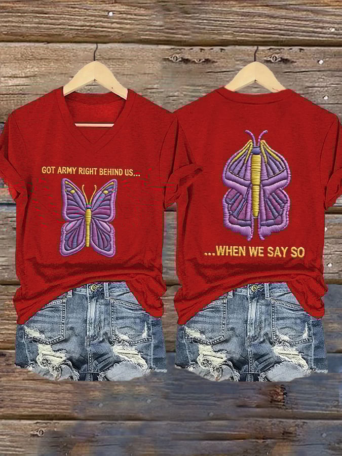 Women's GOT ARMY RIGHT BEHIND US... WHEN WE SAY SO Print Short-sleeved T-shirt