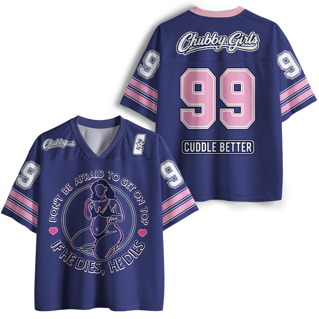 Vintage Don'T Be Afraid To Be On Top If He Dies Mesh Jersey