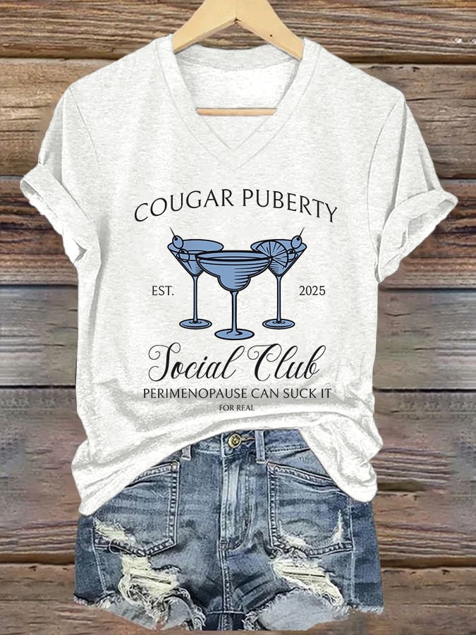 V-Neck Retro Cougar Puberty Est. 2025 Social Club Perimenopause Can Suck It For Real Print T-Shirt
