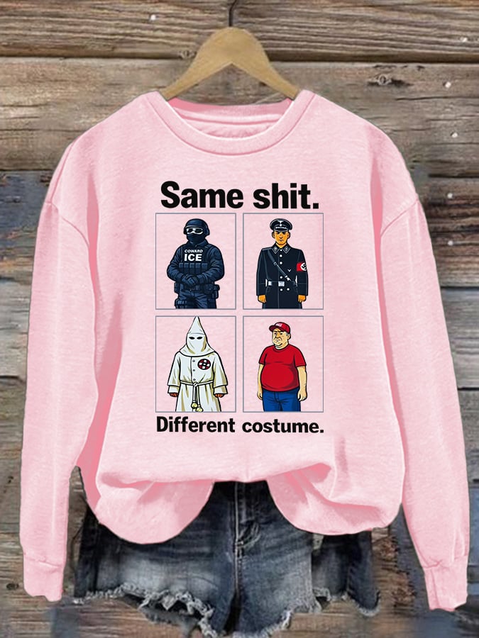 Women's Same shit Different costume Print Sweater