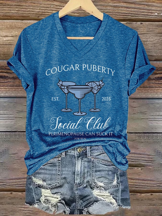 V-Neck Retro Cougar Puberty Est. 2025 Social Club Perimenopause Can Suck It For Real Print T-Shirt