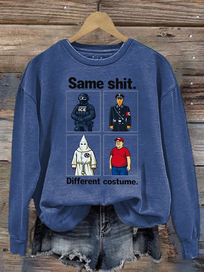 Women's Same shit Different costume Print Sweater