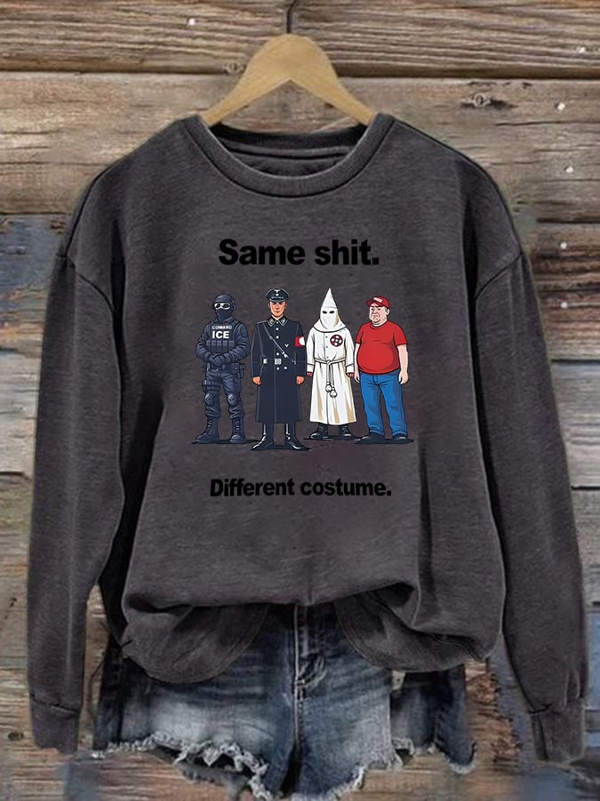Women's Same shit Different costume Print Sweater