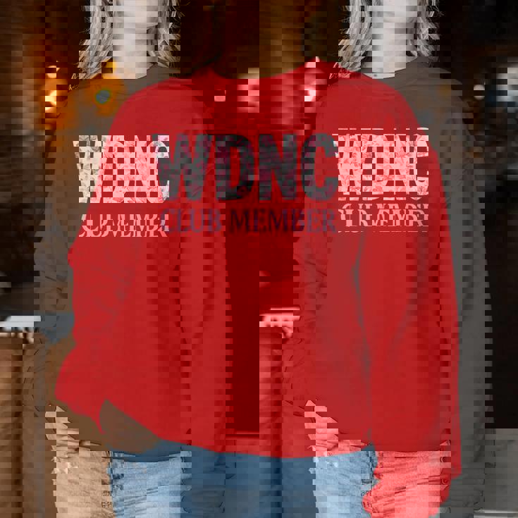 We Do Not Care Club Member Humor Joke Sarcastic Quote Women Sweatshirt