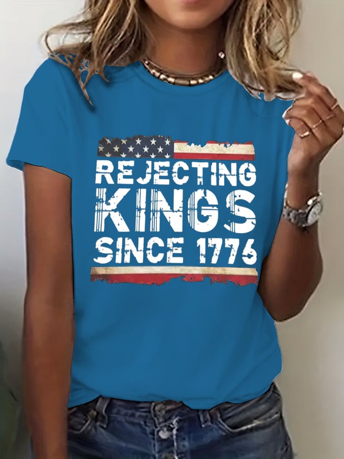 Women's Rejecting Kings Since 1776 Print T-Shirt