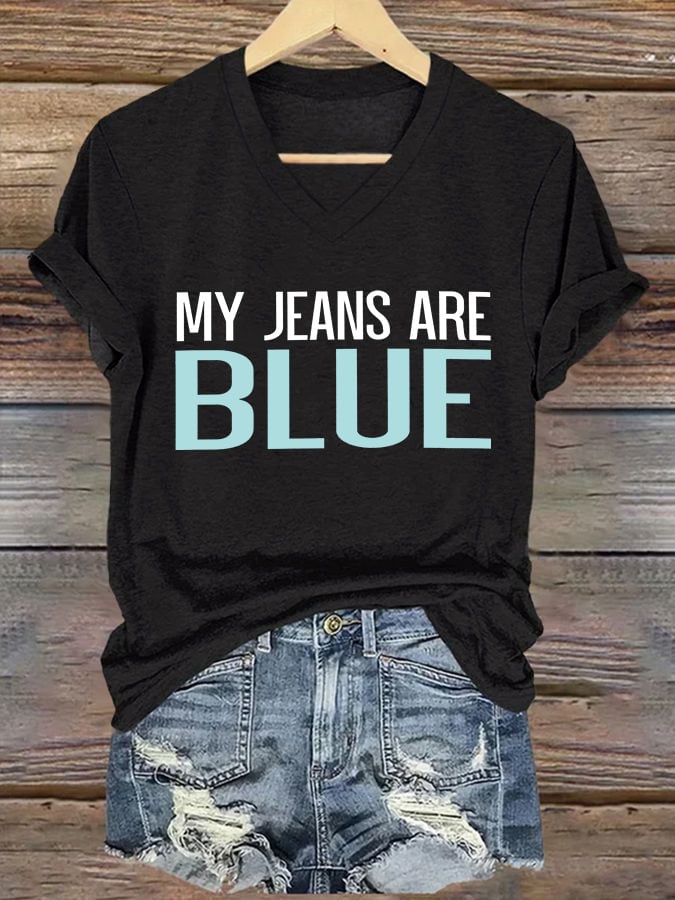 V-Neck Retro My Jeans Are Blue Print T-Shirt
