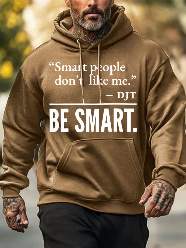 Men's Smart people don't like me Casual Print Hoodie