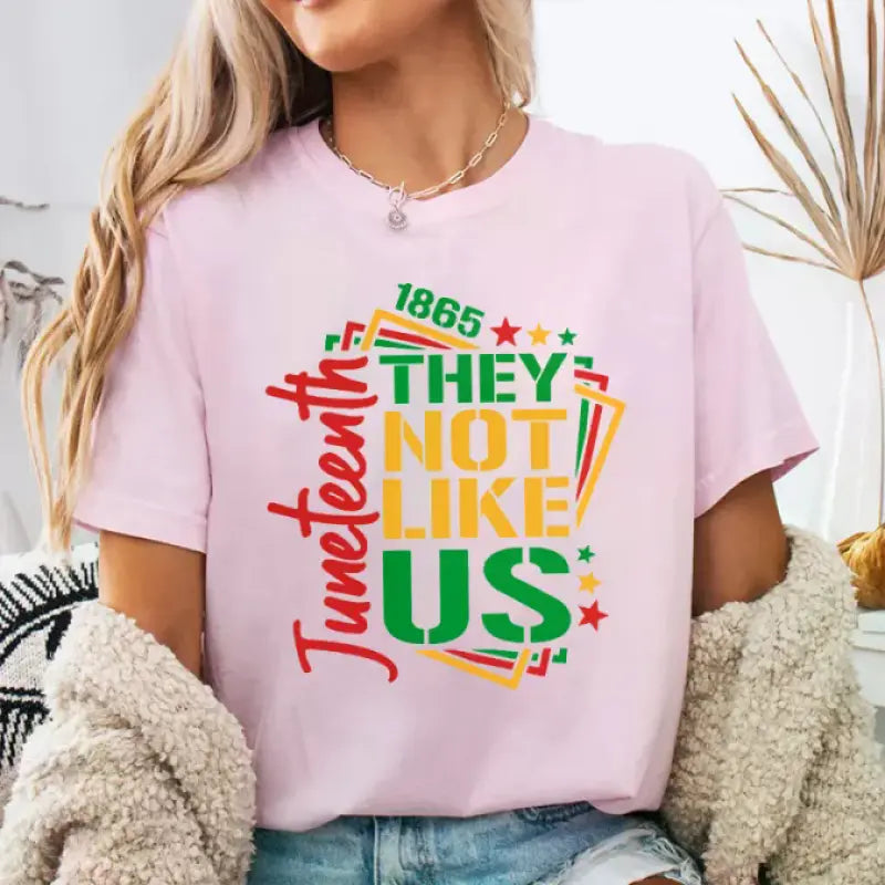 Women's They Not Like Us Juneteenth independence day T-shirt