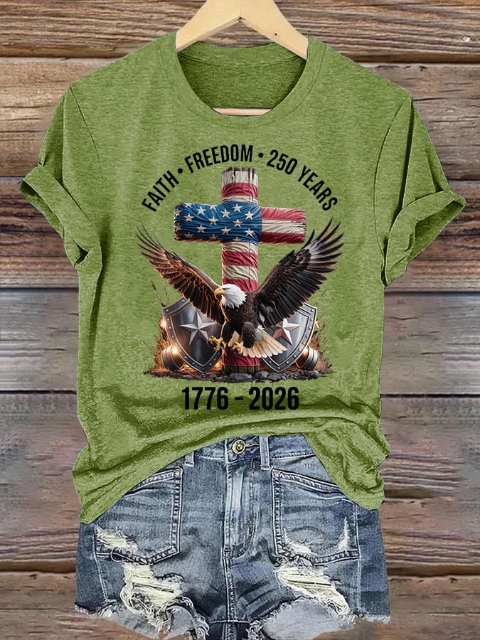 Women's Faith-Freedom-Legacy 250 years strong Print T-Shirt