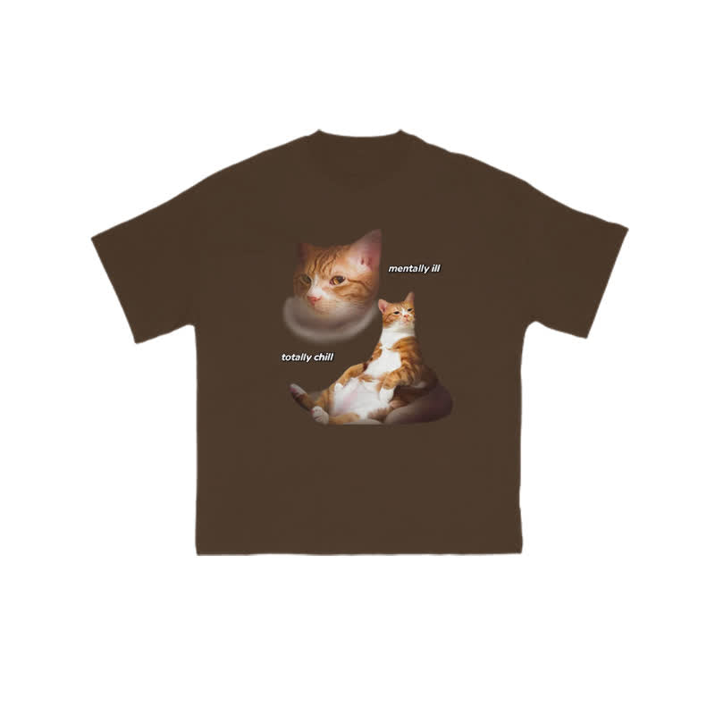 Unisex "Mentally Ill Totally Chill" Fun Cat Pattern Print T-shirt
