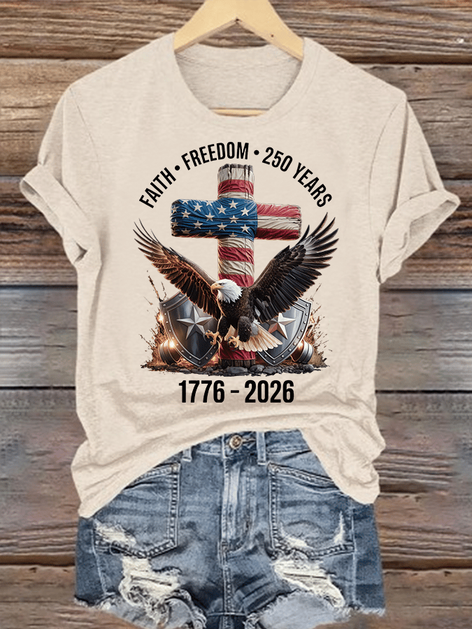 Women's Faith-Freedom-Legacy 250 years strong Print T-Shirt