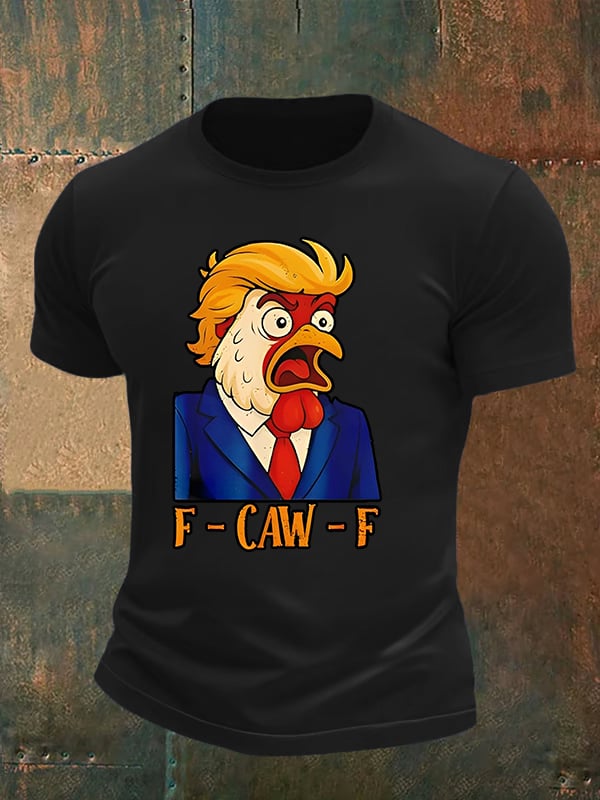 Men's F-Caw-F Funny Chicken Humor Satire Parody T-shirt