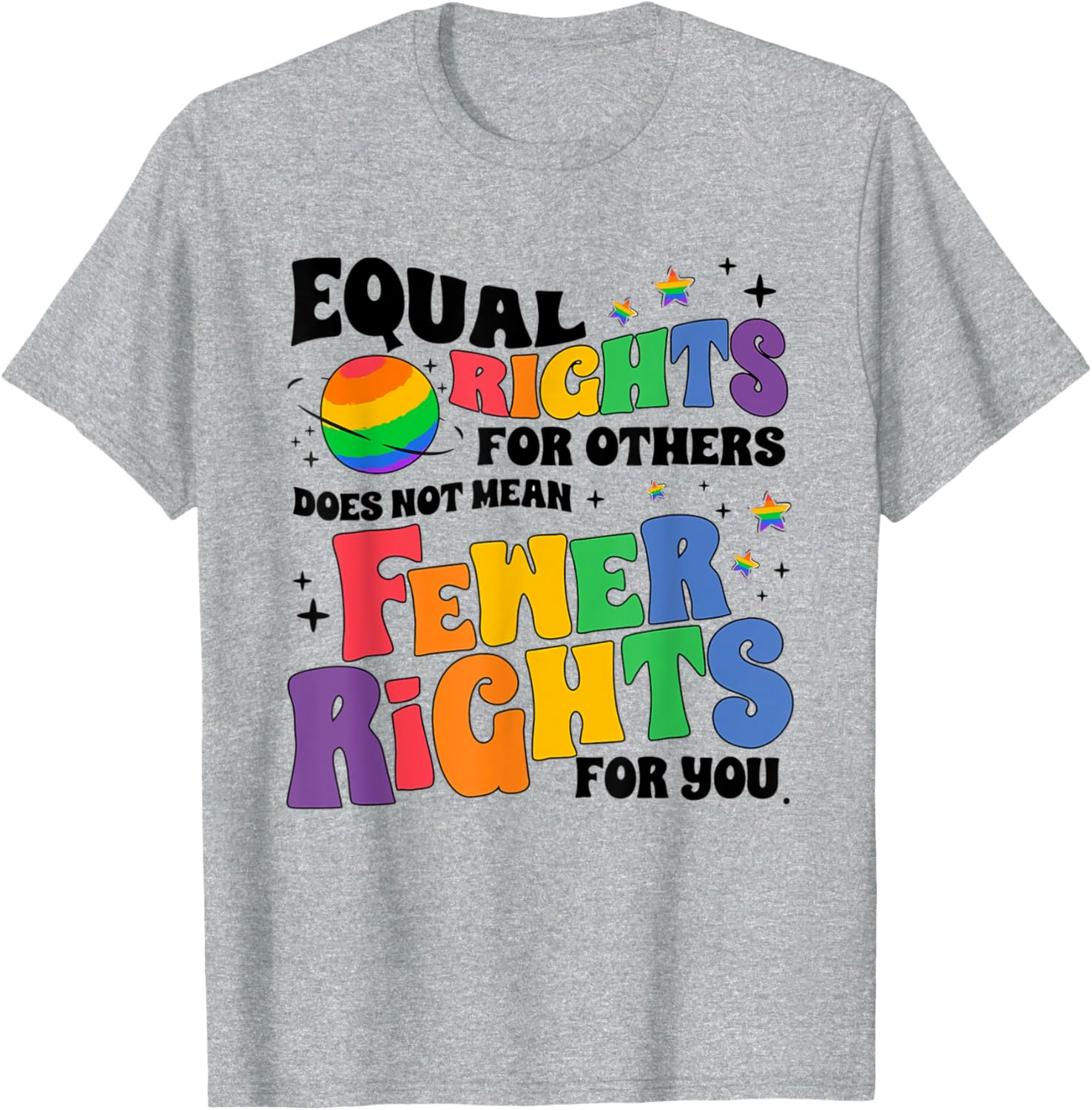 Men's model The equal rights of others do not mean a reduction in LGBTQ rights T-Shirt
