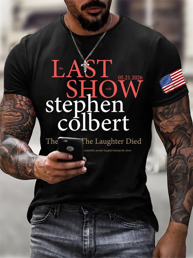 Men's Retro Last Last Show 05.21.2026 The Night The Laughter Died After The Opening Monol, Hopefully People Laughed During The Show Print T-Shirt