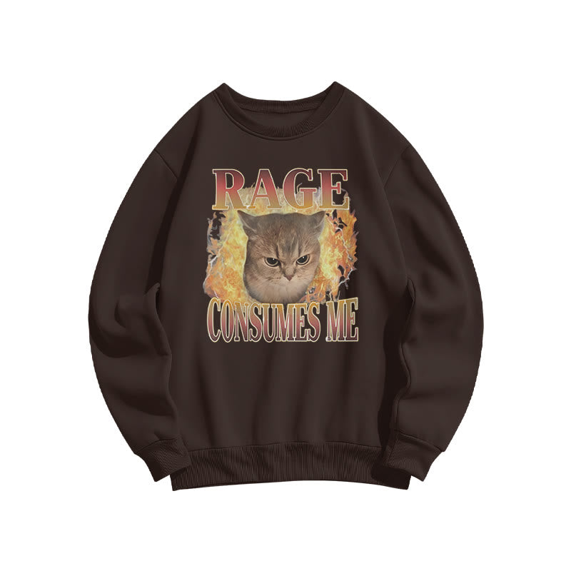Rage Consumes Me Meme Cat Print Sweatshirt