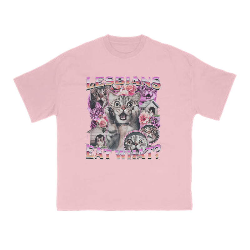 Terrified Cats Lesbians Eat What Print T-shirt