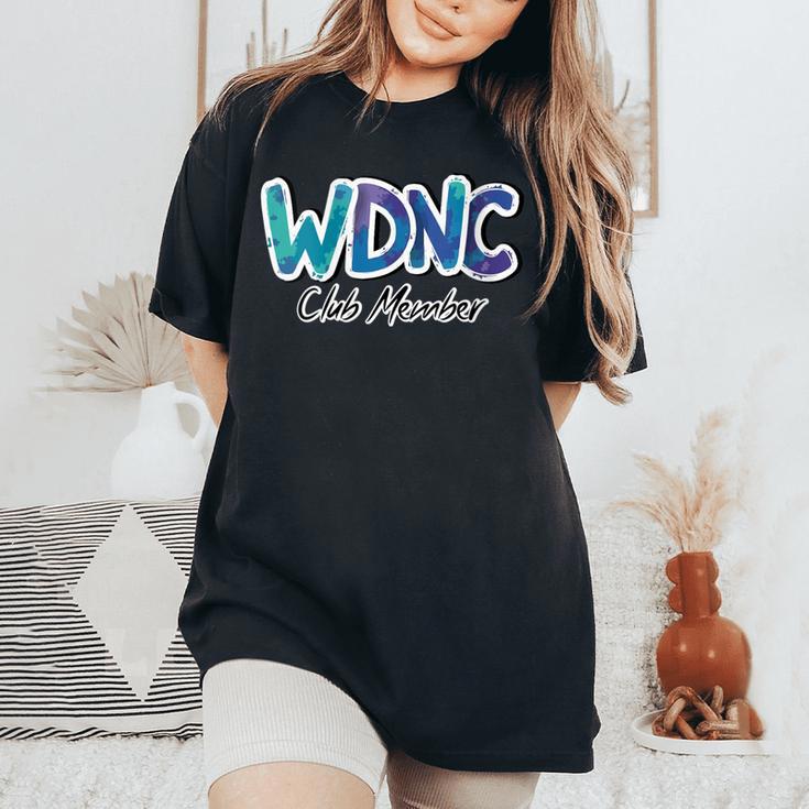 Wdnc Club Member We Do Not Care Menopause Graphic For Women Women's Oversized Comfort T-Shirt