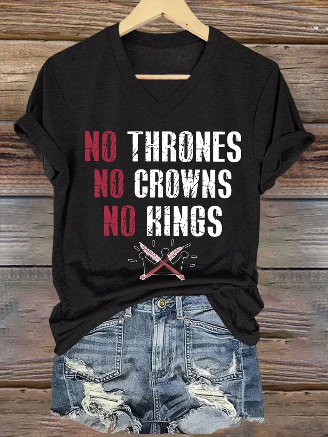 Women's No Thrones No Crowns No Kings Print V Neck T-shirt