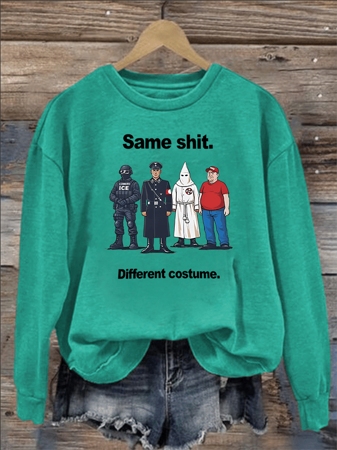 Women's Same shit Different costume Print Sweater