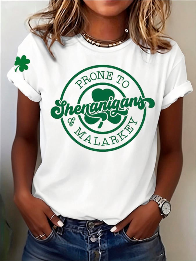 Women's Prone to Shenanigans & Malarkey St. Patrick's Day Printed Casual T-Shirt