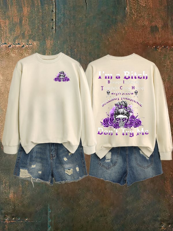 Women's Don't Try Me Sweatshirt