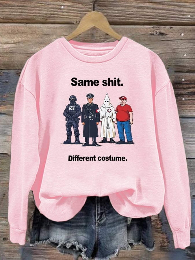 Women's Same shit Different costume Print Sweater