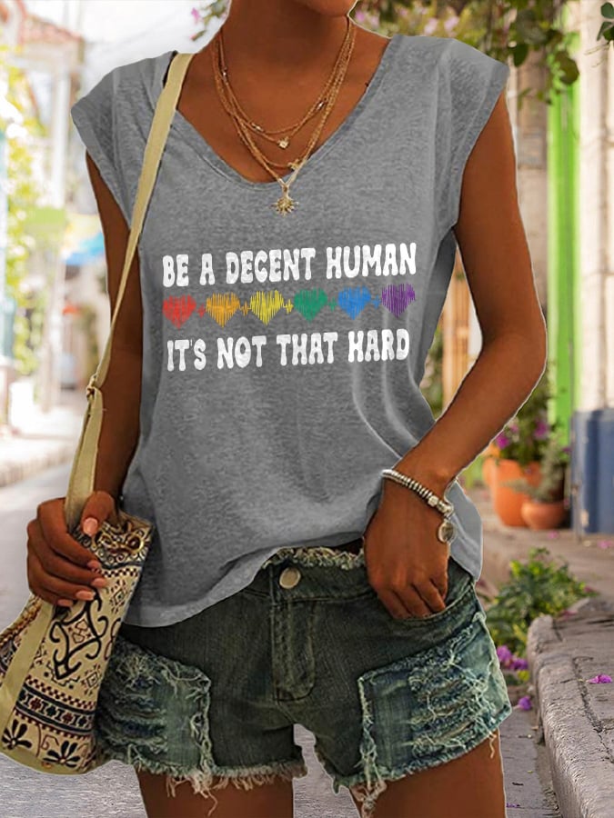 V Neck Retro Be A Decent Human It's Not That Hard Print Tank Tops