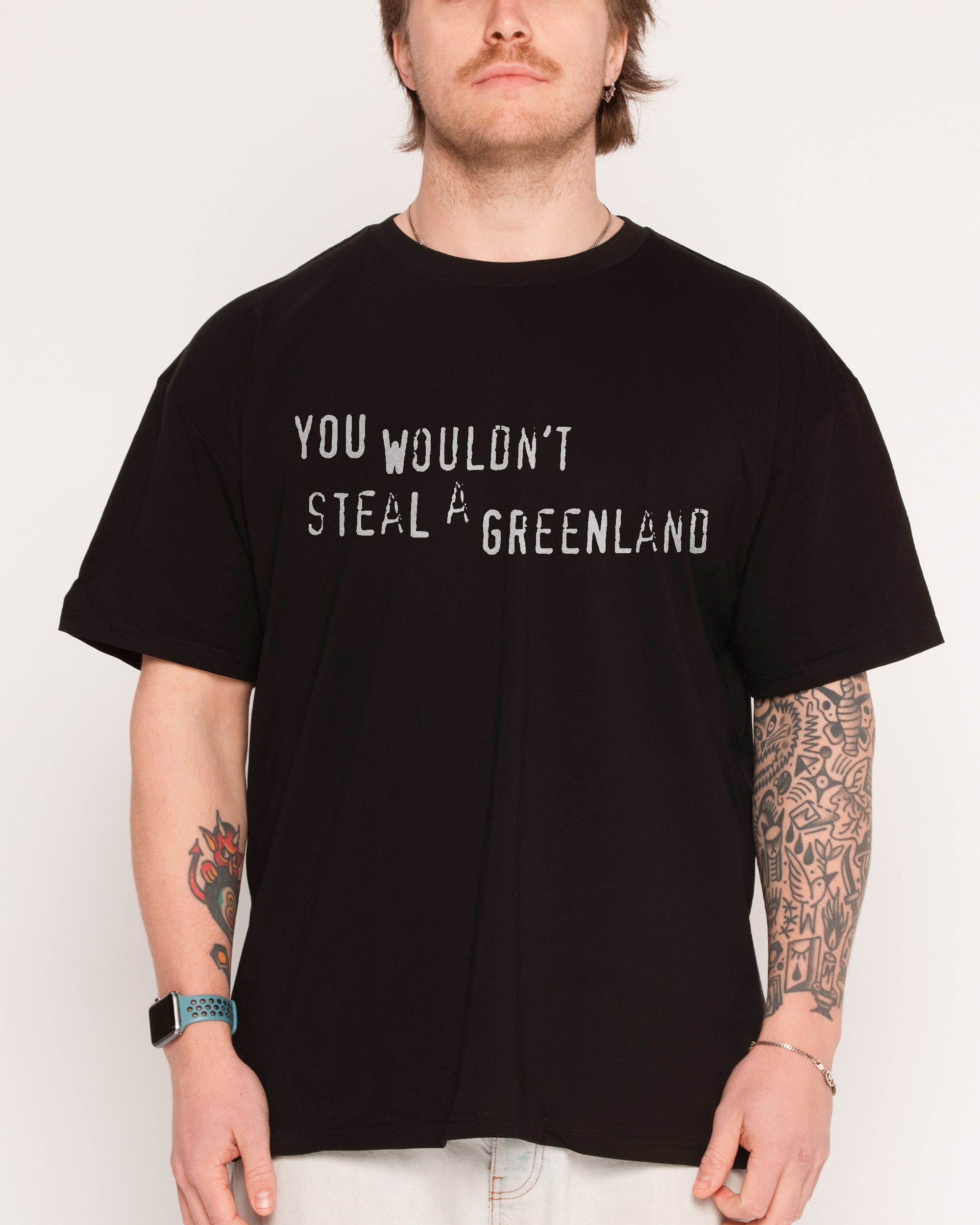 Unisex You Would’t Steal A Greenland T-Shirt