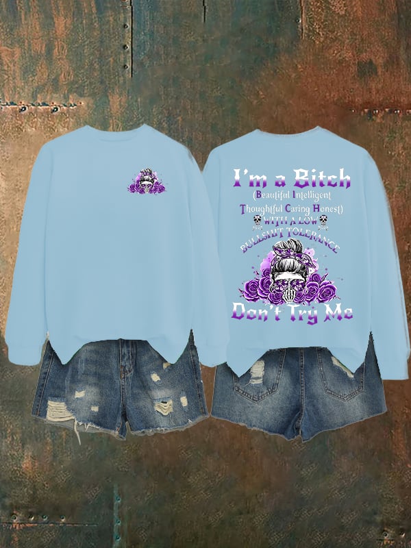 Women's Don't Try Me Sweatshirt