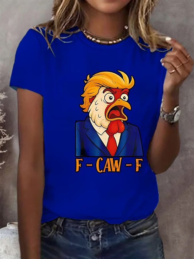 Women's F-Caw-F Funny Chicken Humor Satire Parody T-Shirt