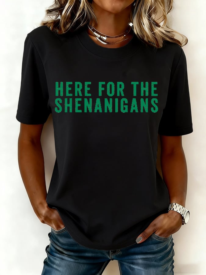 Women's Here For The Shenanigans St. Patrick's Day T-shirt