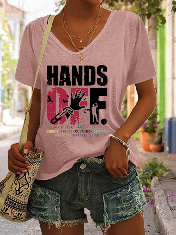 Women's Hands Off Protest Printed V-Neck T-Shirt