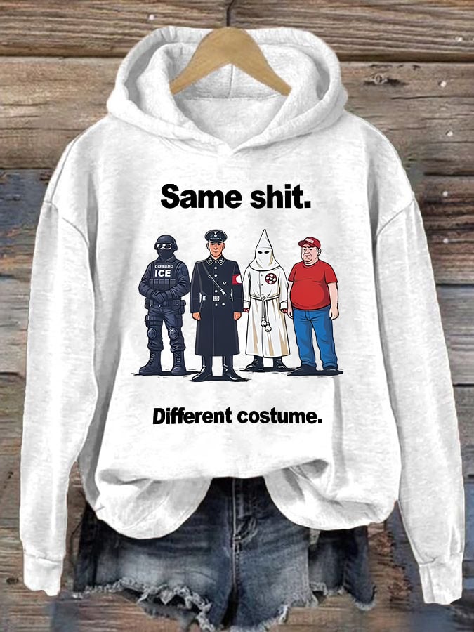 Women's Same shit Different costume Print Hoodie