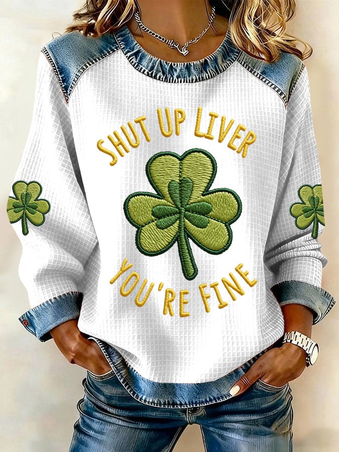 Women's Retro St. Patrick's Day Shut Up Liver You'Re Fine Print Casual Sweatshirt