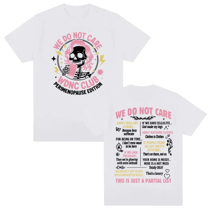 Retro Funny Proud Member Of Club We Do Not Care Menopause Perimenopause Print T-Shirt