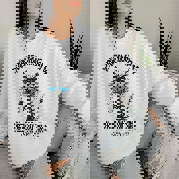 Sarcastic Black Cat Meme We Do Not Care Club Wdnc Cat Women Sweatshirt