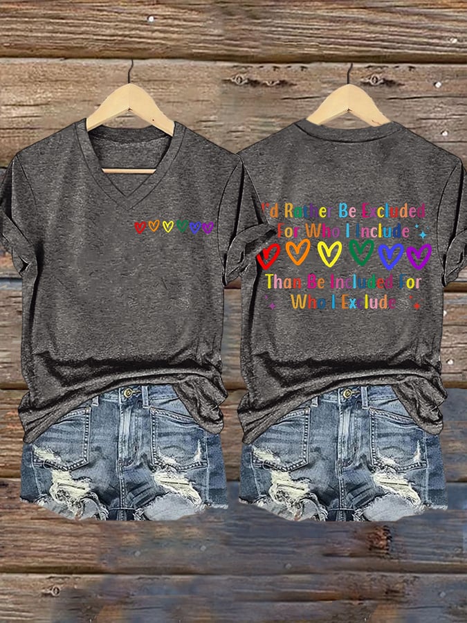 Women's I’d Rather Be Excluded For Who I Include LGBTQ Support Printed T-shirt