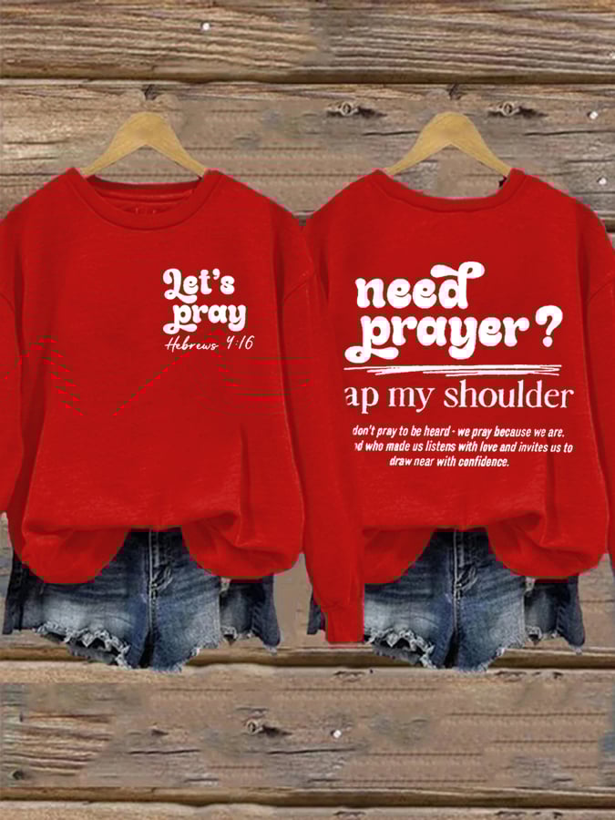 Women's Need Prayer Tap My Shoulder Print Sweatshirt
